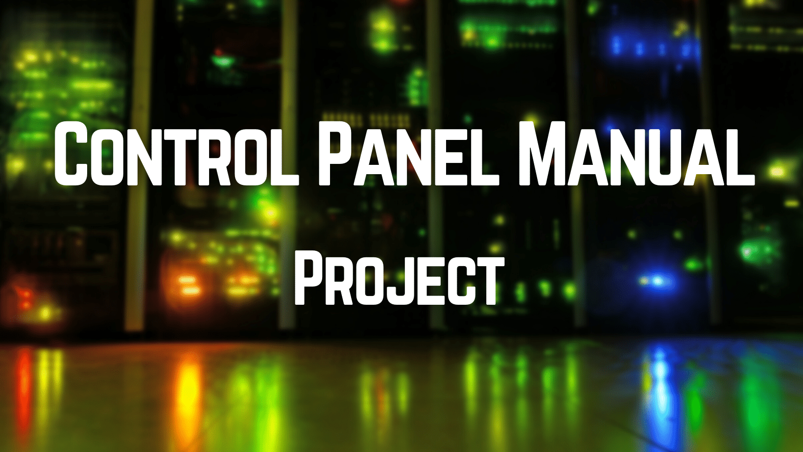 Control Panel Manual - Project