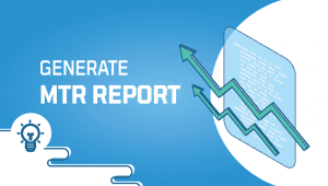 How to Generate an MTR Report