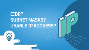 CIDR, Subnet Masks, and Usable IP Addresses : Quick Reference Guide