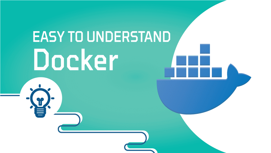 Easy To Understand Docker