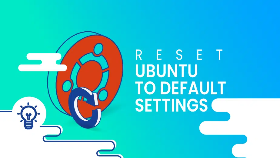 Reset Ubuntu settings on VPSie