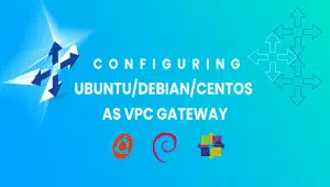 Ubuntu-debiAN-centos-vpc gateway